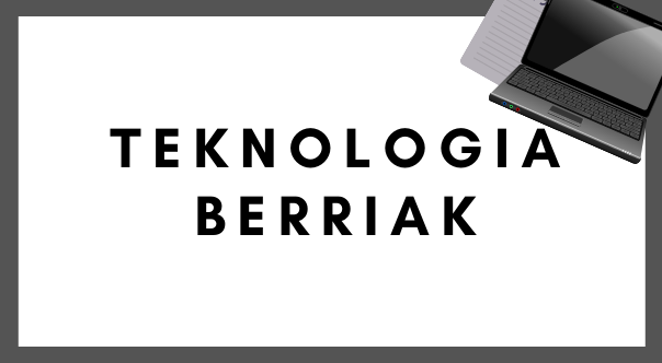 Teknologia berriak